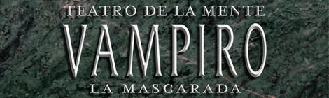 Ya a la venta Teatro de la Mente: Vampiro