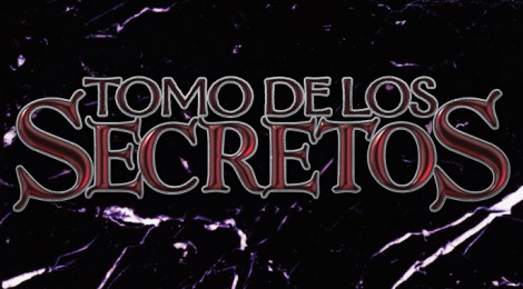 Prepedido y avance del Tomo de los Secretos