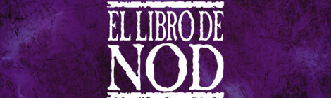 Primer avance de El Libro de Nod