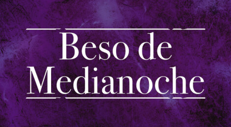 Ya puedes disfrutar de Beso de Medianoche